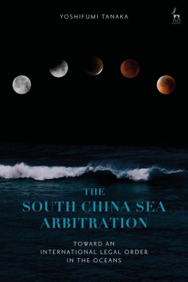 The South China Sea Arbitration(English, Hardcover, Tanaka Yoshifumi Professor)