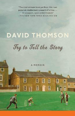 Try to Tell the Story(English, Paperback, Thomson David)