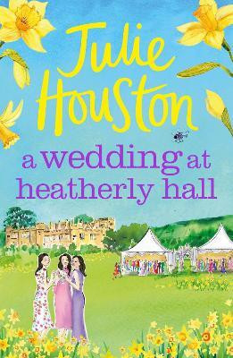 A Wedding at Heatherly Hall(English, Paperback, Houston Julie)