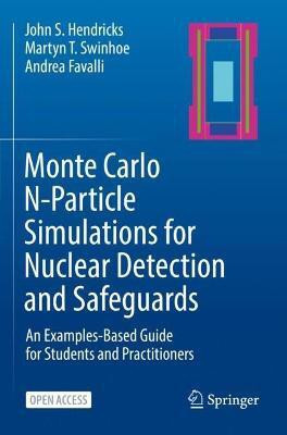 Monte Carlo N-Particle Simulations for Nuclear Detection and Safeguards(English, Paperback, Hendricks John S.)