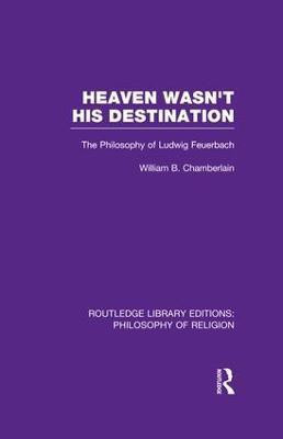 Heaven Wasn't His Destination(English, Paperback, Chamberlain William B.)