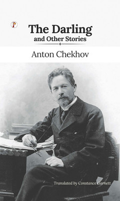 The Darling and Other Stories(Hardcover, Anton Pavlovich Chekhov)