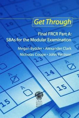 Get Through Final FRCR Part A: SBAs for the Modular Examination(English, Electronic book text, Bydder Megan)