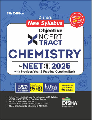 Disha's New Syllabus Objective Ncert Xtract Chemistry with 3 Mock Tests for Neet (Ug) - One Liner Theory, MCQS on Every Line of Ncert, Tips on Your Fingertips, Previous Year Question Bank Pyqs(English, Paperback, unknown)