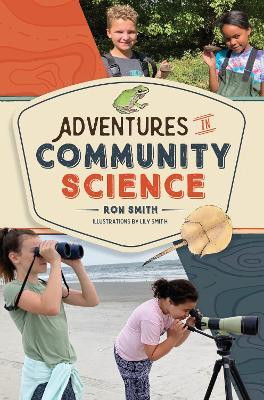 Adventures in Community Science(English, Hardcover, Smith Ron)