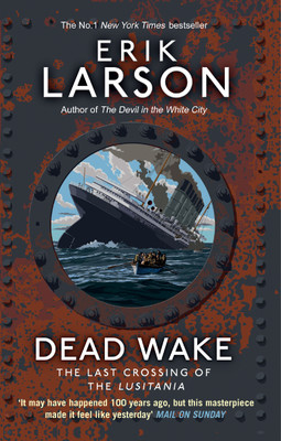 Dead Wake(English, Paperback, Larson Erik)