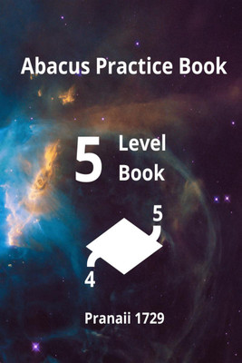 Abacus Practice Book - Level 5(English, Paperback, Pranaii 1729)