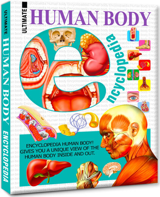 Ultimate Human Body Encyclopedia Hard Bound Book 144pp (Edition01)  - The Ultimate Encyclopedia of Human Body: A Comprehensive Guide for Curious Minds of All Ages [Hardcover] Book(English, Hardcover, unknown)