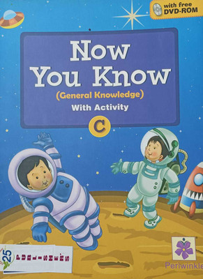NOW YOU KNOW GENERAL KNOWLEDGE WITH ACTIVITY G(kolkata, PERIWINKLE BOOKS)