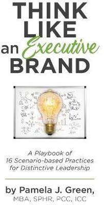 Think Like an Executive Brand(English, Hardcover, Green Pamela J)