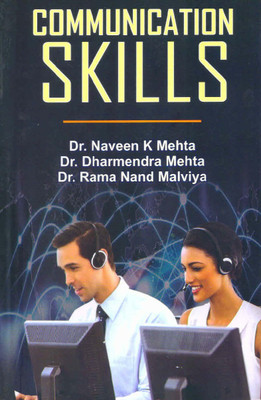 Communication Skills(Paperback, Dr. Naveen K Mehta, Dr. Dharmendra Mehta, Dr. Rama Nand Malviya)