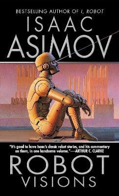 Robot Visions(English, Paperback, Asimov Isaac)