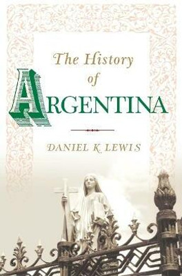 The History of Argentina(English, Paperback, Lewis Daniel K.)