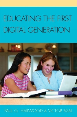 Educating the First Digital Generation(English, Paperback, Harwood Paul G.)