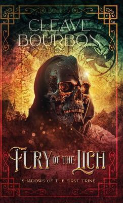 Fury of the Lich(English, Hardcover, Bourbon Cleave)