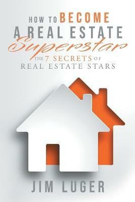 How to Become a Real Estate Superstar(English, Paperback, Luger Jim)
