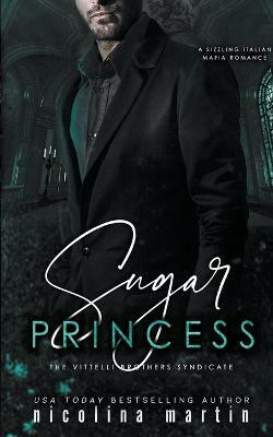 Sugar Princess(English, Paperback, Martin Nicolina)