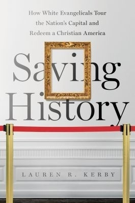 Saving History(English, Paperback, Kerby Lauren R.)