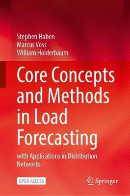 Core Concepts and Methods in Load Forecasting(English, Hardcover, Haben Stephen)