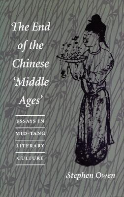 The End of the Chinese 'Middle Ages'(English, Paperback, Owen Stephen)