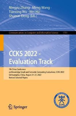 CCKS 2022 - Evaluation Track(English, Paperback, unknown)