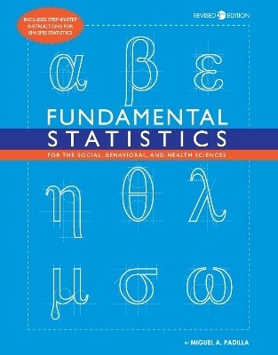 Fundamental Statistics for the Social, Behavioral, and Health Sciences(English, Paperback, Padilla Miguel A.)