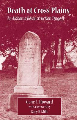 Death at Cross Plains(English, Paperback, Howard Gene L.)