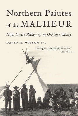 Northern Paiutes of the Malheur(English, Paperback, Wilson David H.)