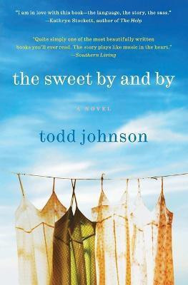 The Sweet by and by(English, Paperback, Johnson Todd)