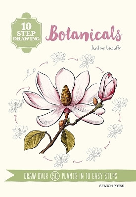 10 Step Drawing: Botanicals(English, Paperback, Lecouffe Justine)