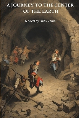 A Journey to the Center of the Earth (Annotated)(English, Paperback, Verne Jules)