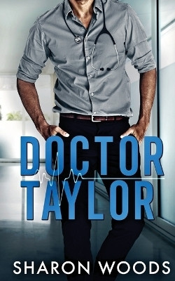 Doctor Taylor(English, Paperback, Woods Sharon)