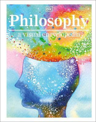 Philosophy A Visual Encyclopedia(English, Hardcover, DK)