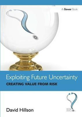 Exploiting Future Uncertainty(English, Paperback, Hillson David)
