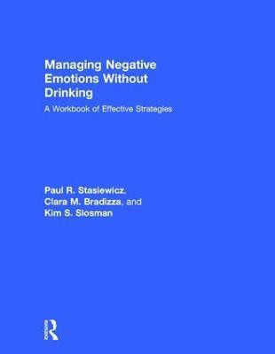 Managing Negative Emotions Without Drinking(English, Hardcover, Stasiewicz Paul R.)