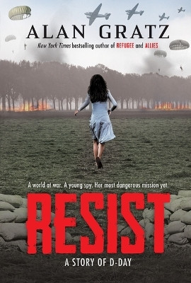 Resist: A Story of D-Day(English, Hardcover, Gratz Alan)