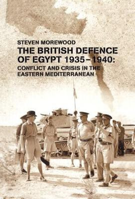 The British Defence of Egypt, 1935-40(English, Hardcover, Morewood Steve)