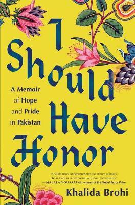 I Should Have Honor(English, Hardcover, Brohi Khalida)