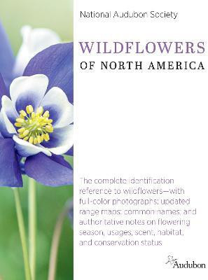 National Audubon Society Wildflowers of North America(English, Hardcover, Society National Audubon Society National Audubon)