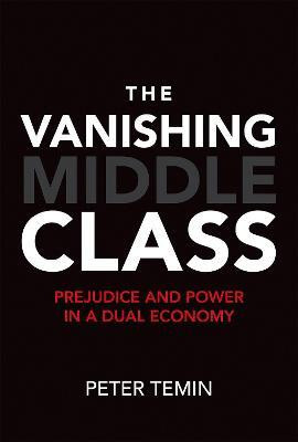 The Vanishing Middle Class(English, Hardcover, Temin Peter)