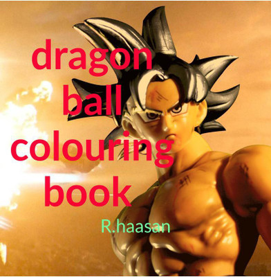 dragon ball colouring book(English, Paperback, R.haasan)