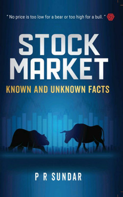 Stock Market | Known and Unknown Facts | P R Sundar(Hardcover, P R Sundar)