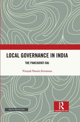 Local Governance in India:m The Panchayati Raj(Hardcover, Vinayak Narain Srivastava)