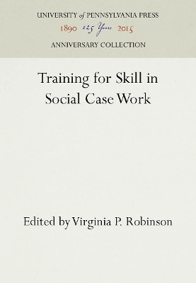 Training for Skill in Social Case Work(English, Electronic book text, unknown)