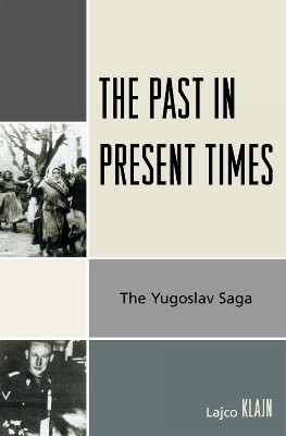 The Past in Present Times(English, Paperback, Klajn Lajco)