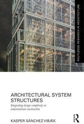 Architectural System Structures(English, Hardcover, Sanchez Vibaek Kasper)