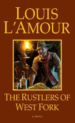 The Rustlers of West Fork(English, Paperback, L'Amour Louis)