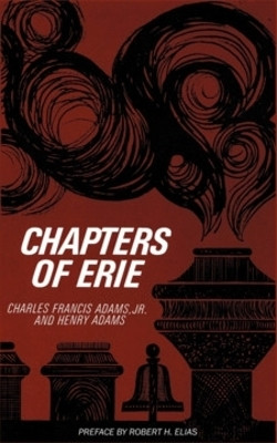 Chapters of Erie(English, Electronic book text, Adams Charles Francis Jr.)