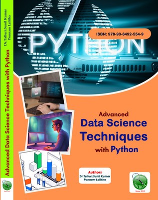 Advanced Data Science Techniques with Python(Paperback, Dr.Talluri.Sunil Kumar, Ponnam Lalitha)