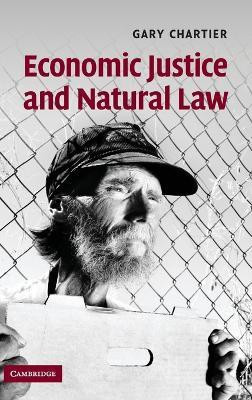 Economic Justice and Natural Law(English, Hardcover, Chartier Gary)
